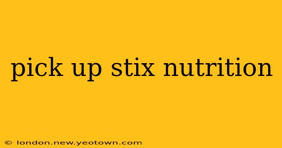 pick up stix nutrition