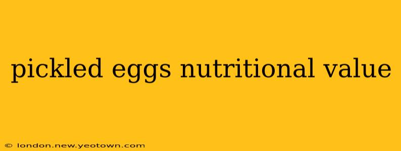 pickled eggs nutritional value