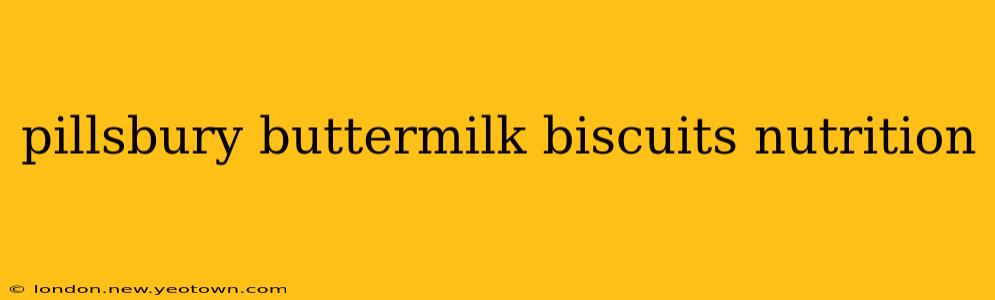 pillsbury buttermilk biscuits nutrition