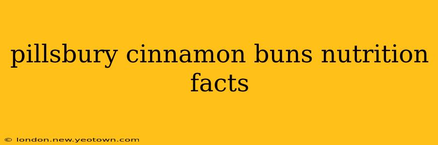 pillsbury cinnamon buns nutrition facts