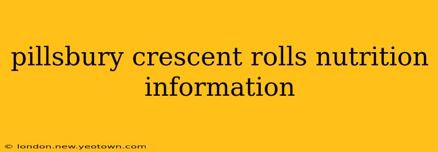 pillsbury crescent rolls nutrition information