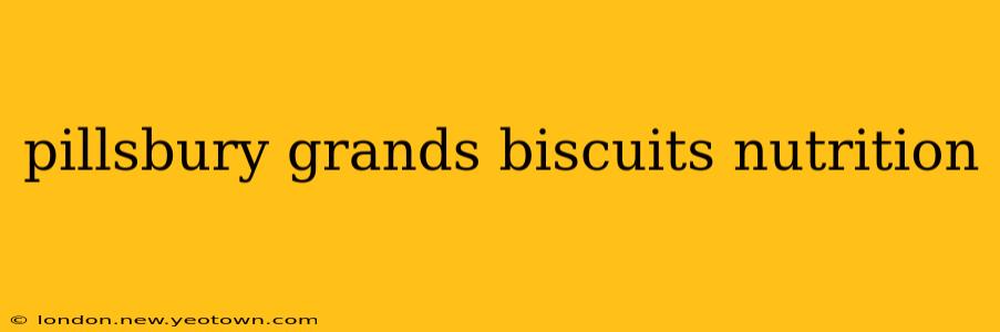 pillsbury grands biscuits nutrition