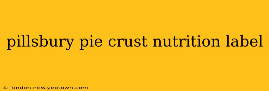 pillsbury pie crust nutrition label