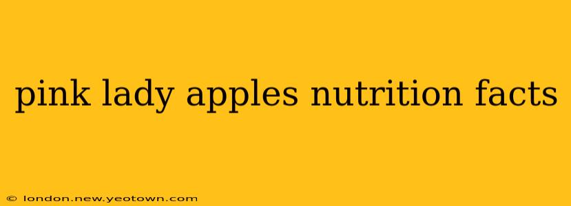 pink lady apples nutrition facts