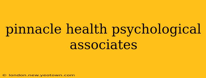 pinnacle health psychological associates