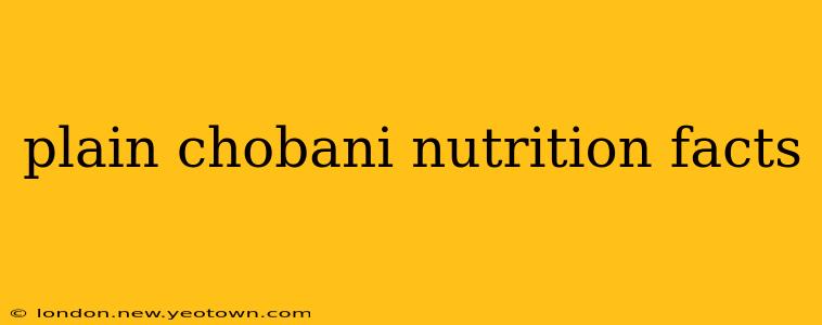 plain chobani nutrition facts