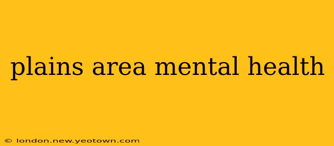 plains area mental health