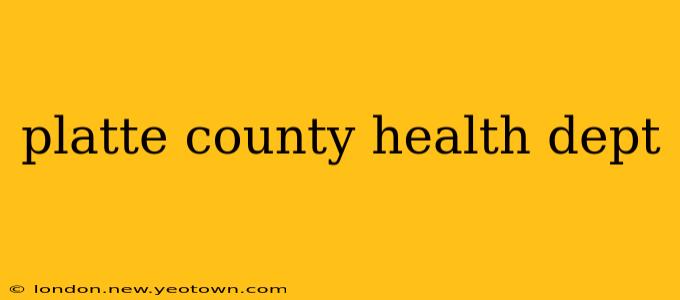 platte county health dept