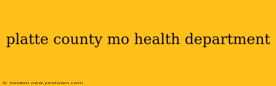 platte county mo health department