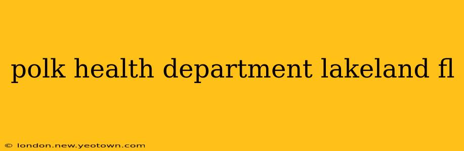 polk health department lakeland fl