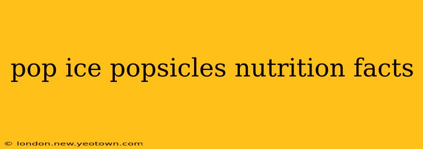 pop ice popsicles nutrition facts