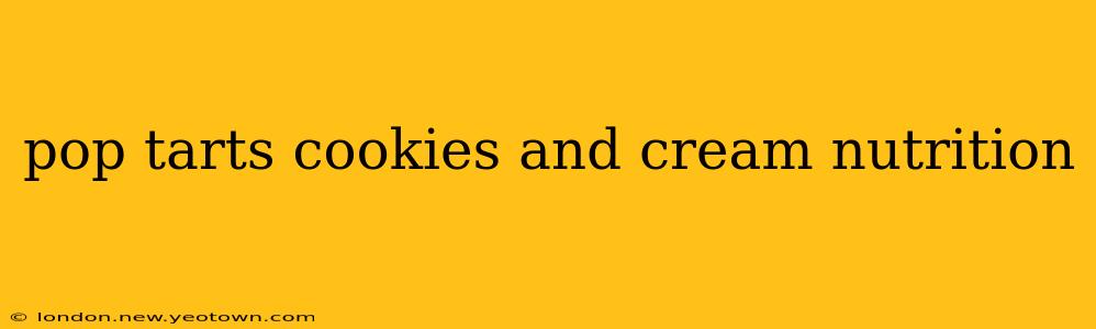 pop tarts cookies and cream nutrition