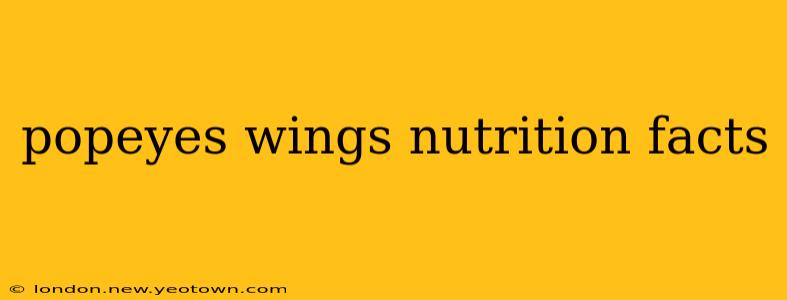popeyes wings nutrition facts