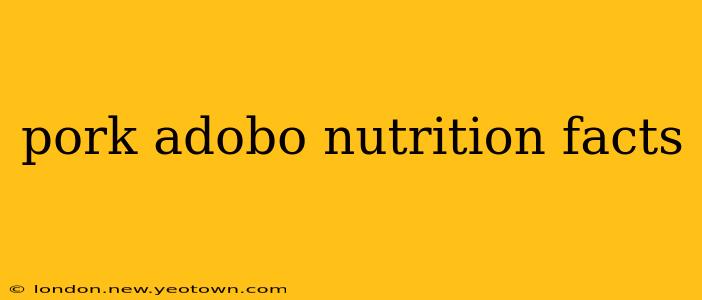 pork adobo nutrition facts