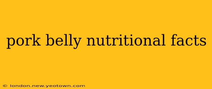 pork belly nutritional facts