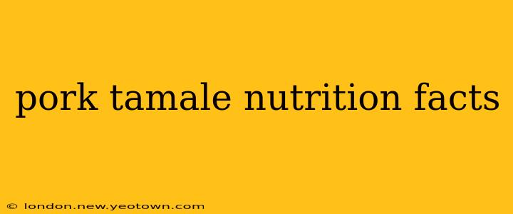 pork tamale nutrition facts