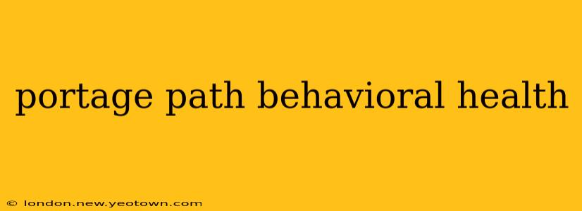 portage path behavioral health