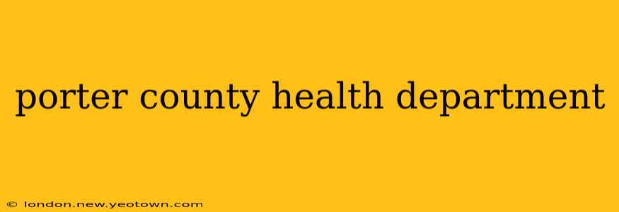 porter county health department