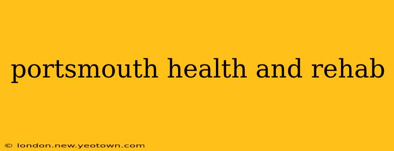 portsmouth health and rehab
