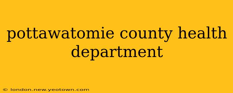 pottawatomie county health department