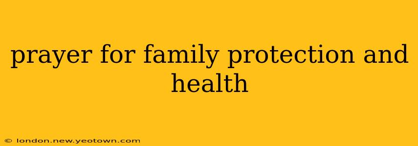 prayer for family protection and health