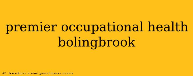 premier occupational health bolingbrook