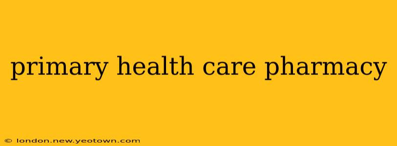 primary health care pharmacy