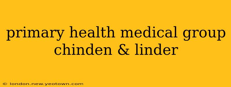 primary health medical group chinden & linder