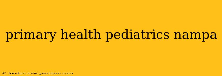 primary health pediatrics nampa