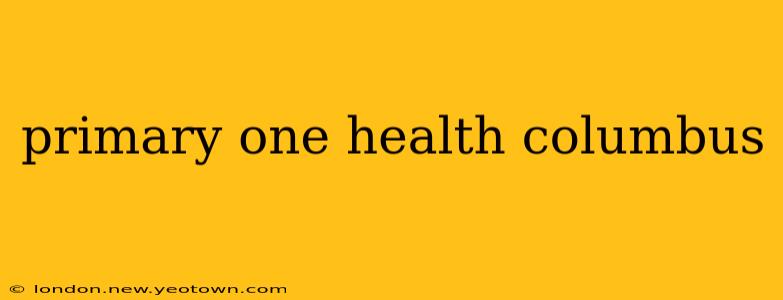 primary one health columbus