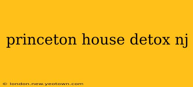 princeton house detox nj