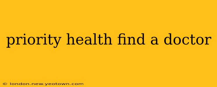 priority health find a doctor