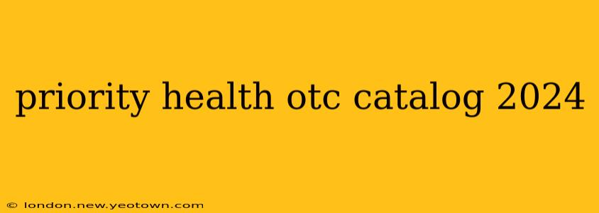 priority health otc catalog 2024