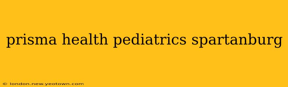 prisma health pediatrics spartanburg