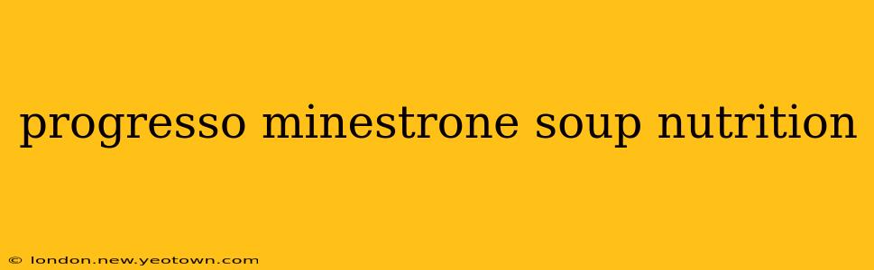 progresso minestrone soup nutrition