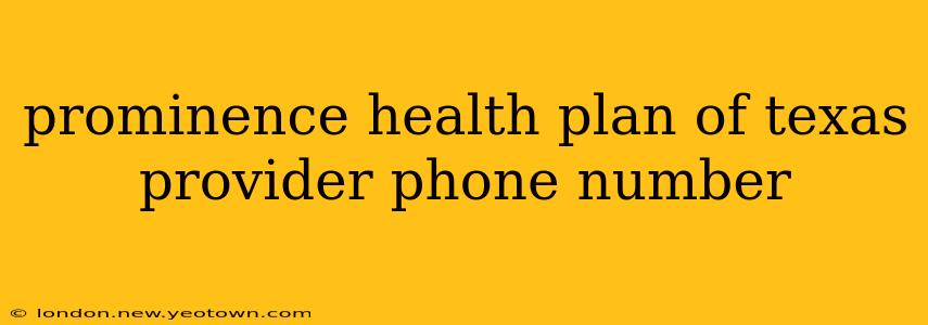 prominence health plan of texas provider phone number