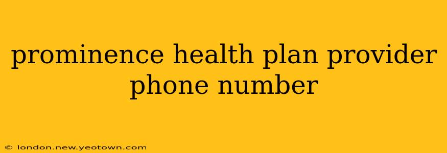 prominence health plan provider phone number