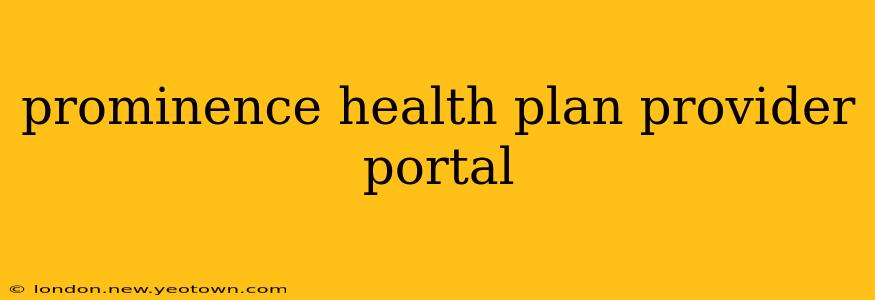prominence health plan provider portal
