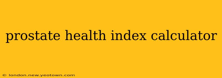 prostate health index calculator
