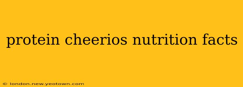 protein cheerios nutrition facts
