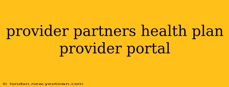 provider partners health plan provider portal