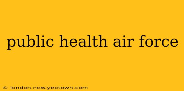 public health air force