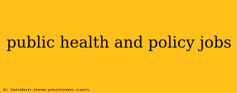 public health and policy jobs