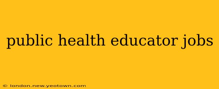 public health educator jobs