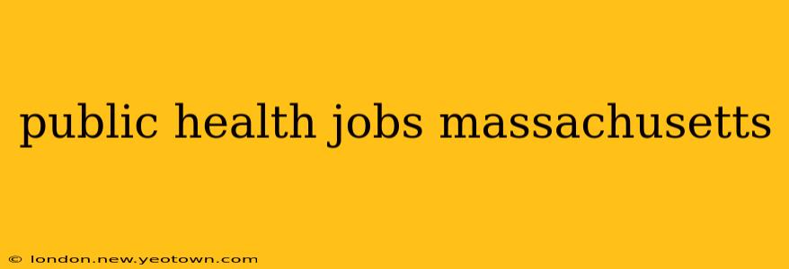 public health jobs massachusetts