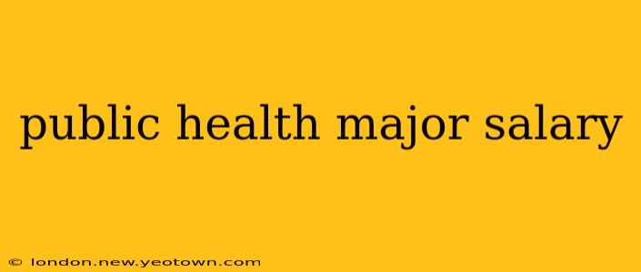 public health major salary