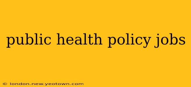 public health policy jobs