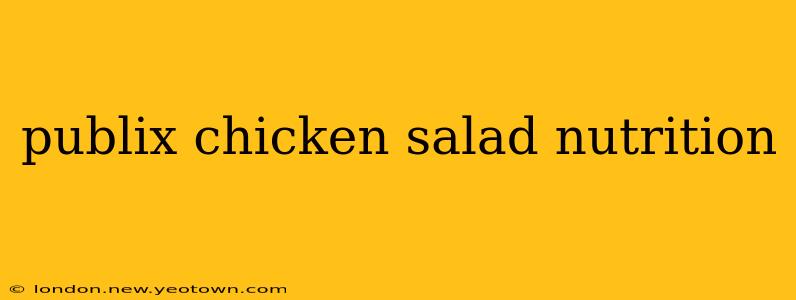 publix chicken salad nutrition