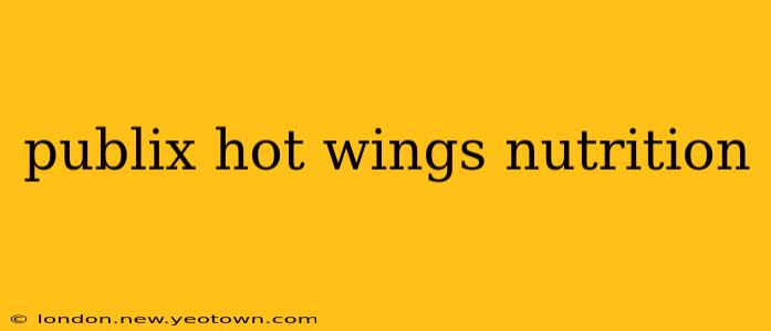 publix hot wings nutrition