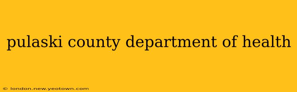 pulaski county department of health